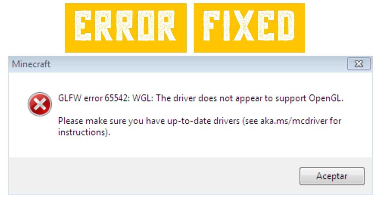 Glfw error 65543. Error 65542 Minecraft. GLFW Error 65542 WGL. GLFW Error 65542 Minecraft. The Driver does not appear to support OPENGL.